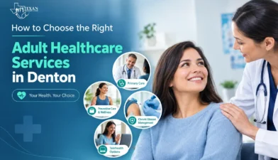 Adult healthcare services in Denton with primary care, preventive care, chronic disease management, and telehealth options.